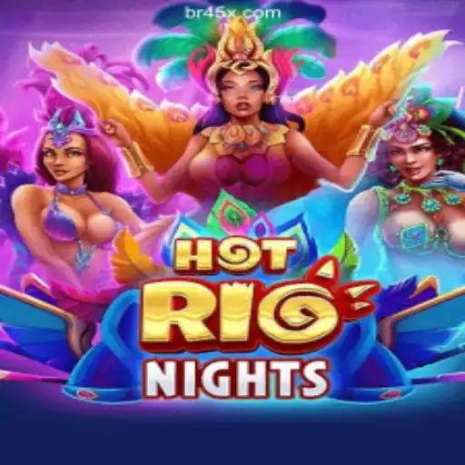 Exploring the Thrills of HotRioNights on 45X.com: Online Slots Brasil #1